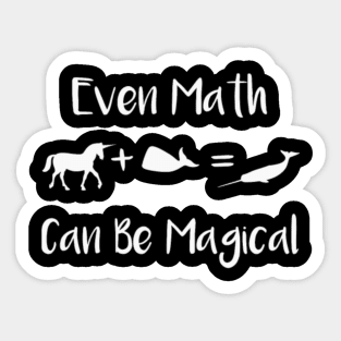 Even Math Can Be Magical Funny Unicorn Plus Whale Equals Narwhal Math Gift Sticker